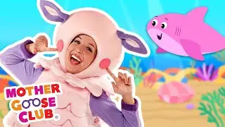 Baby Shark + More | Mother Goose Club Nursery Rhymes