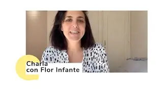 Charla con Flor Infante