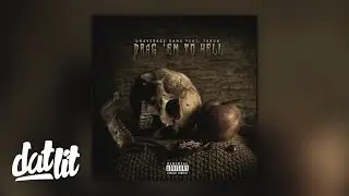 UNAVERAGE GANG - DRAG 'EM TO HELL (Feat. TVBUU) (Audio)