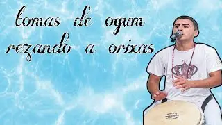 Alabe Tomas de ogum / rezando a orixas - batuque