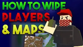 How To Wipe Map On An Unturned Server