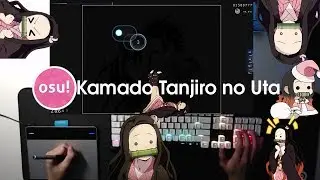 [osu!] Demon Slayer: Kimetsu no Yaiba - Kamado Tanjiro no Uta | +HDDT osu! Liveplay