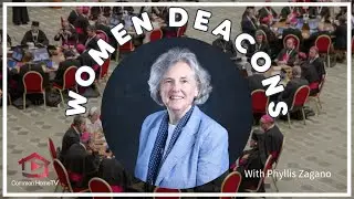 Women Deacons and the Synod: A Conversation with Phyllis Zagano