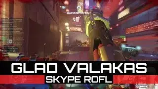 GLAD VALAKAS - Нарезка рофлов в скупе