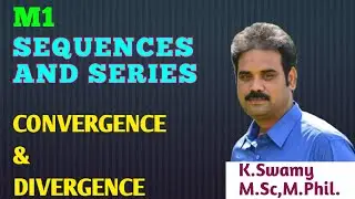 Sequences and Series||Convergence and Divergence