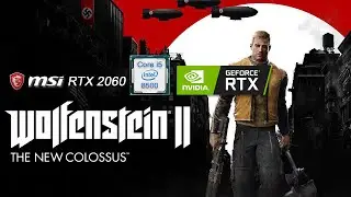 Wolfenstein The New Colossus - MAX Settings - RTX 2060 - i5 8500 - Motion Blur Off
