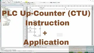 Lecture 18: UNITY PRO | plc programming  | Up-Counter (CTU) Instruction