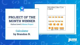 Python Coding Calculator Project! - Calculator by Brandon N., Project of the Month Winner Aug 2020