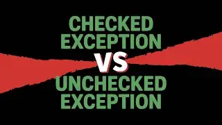 Difference Between Checked and Unchecked Exception in Java