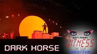 DARK HORSE - KATY PERRY EN ARGENTINA 2018
