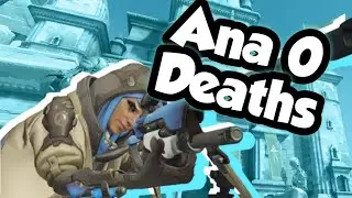 0 Deaths Ana Overwatch Gameplay