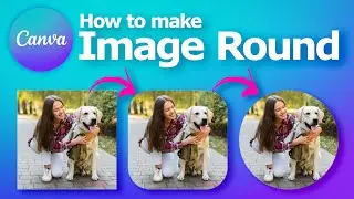 How to make the corners of an image round in Canva