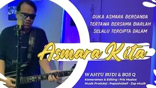 Wahyu Budi - Asmara kita - (Official Musik Video )