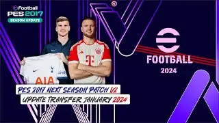 PES 2017 Next Season Patch V2 AIO Update TRANSFER JANUARY 2024 By JDPROUZ