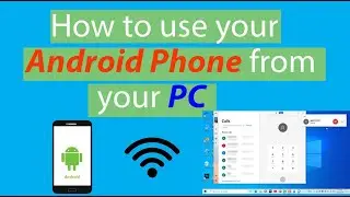 How to use your Android Phone from Your PC