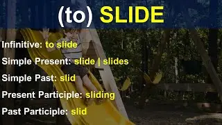 (to) SLIDE | Irregular Verb