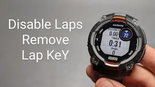 Garmin Instinct 3 - Disable Laps in Exercise, Turn Off Lap Key
