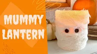 Mummy Lantern