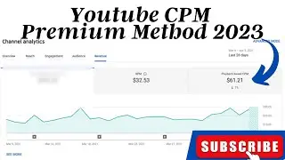 YouTube CPM Premium Method 2023 | CPM Work on YouTube 2023| Pro Earning Info