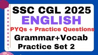 English For SSC CGL 2025| PYQs+Mock Questions | Practice Set 2
