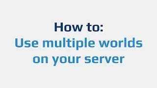 How to: Use multiple worlds on your server (with Multiverse)