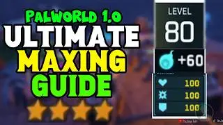 Palworld: HOW TO FULLY MAX YOUR PALS! | 2026