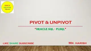 Oracle PIVOT & UNPIVOT