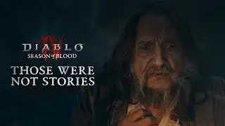 Diablo IV | Those Were Not Stories | Grandfather