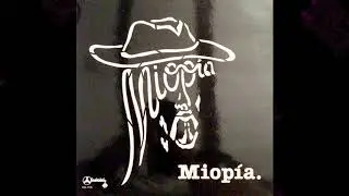 Miopia - Miopia (1983) [FULL ALBUM]