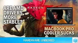 News Corner | AMD Drivers More Stable Than Nvidia? Latest MacBook Pro Throttles Heavily
