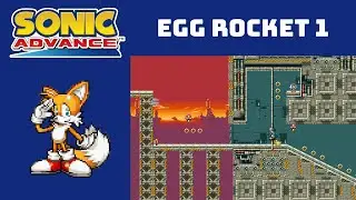 Sonic Advance - Egg Rocket 1 (Tails) in 0:45:45