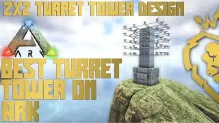 2X2 Turret Tower Design | BEST TURRET TOWER | ARK: Survival Evolved