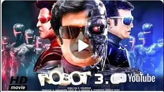 Robot 3 0 Full HD Movie   Rajnikant New Release Full Action Movie Latest Hindi Dubbed Movie