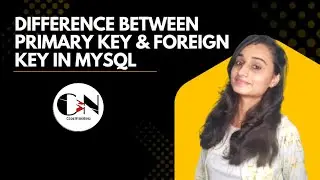 Difference between Primary Key & Foreign key in MySQL || MySQL Tutorial|| Code With Neha