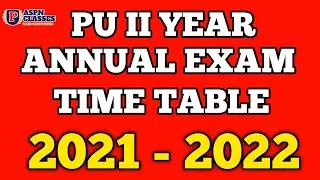 2nd PU EXAM TIMETABLE 2022 || PU II ANNUAL EXAM TIMETABLE 2021-2022