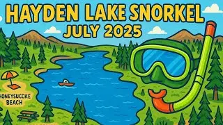 Hayden Lake Snorkeling Adventure | July 2025!