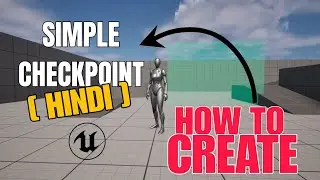 Checkpoint System in UE5 | Unreal Engine Tutorial | HINDI