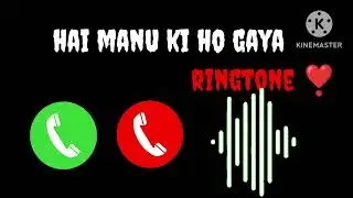 Hai Manu Ki Ho Gaya 🫣🥰 New Ringtone 💯😊 Trending Ringtone 💯👈 Love Ringtone 🧸🥰