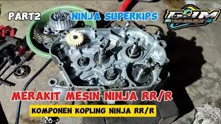 Merakit mesin ninja part2 komponen kopling