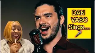 DAN VASC sings 🎤