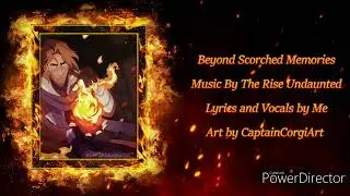 Beyond scorched memories Cover - (original song by The Rise Undaunted)