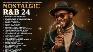 Timeless Classics And Love Songs 🎷 Soulful R&B Covers │ Nostalgic R&B 2026