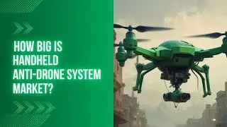 The Future of Handheld Anti-Drone Systems: Market Insights & Trends | Valuates Reports