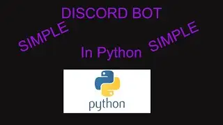 How to Make a Discord Bot With Python