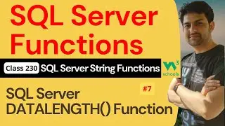 SQL Server Functions | SQL Server String Functions - SQL Server DATALENGTH() Function #7 | 230. SQL
