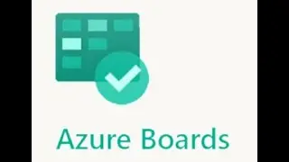 Azure Boards Overview and Create Task Item Explanation.