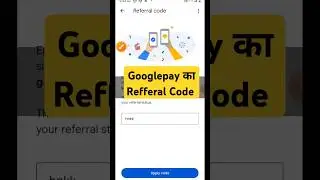 Google pay ka referral code kaise dale | Google pay ka referral code kya hai 