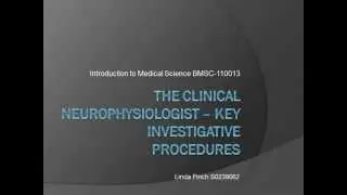 The Clinical Neurophysiologist -- Key Investigative procedures