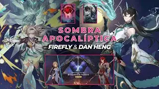 Sombra Apocalíptica Dificuldade 4 - Firefly & Dan Heng | Honkai: Star Rail