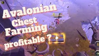Albion Online !! Avalonian chest Farming Profitable ?